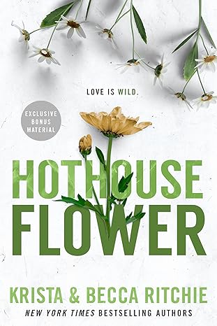 hothouse flower 1st edition krista ritchie ,becca ritchie 0593639634, 978-0593639634