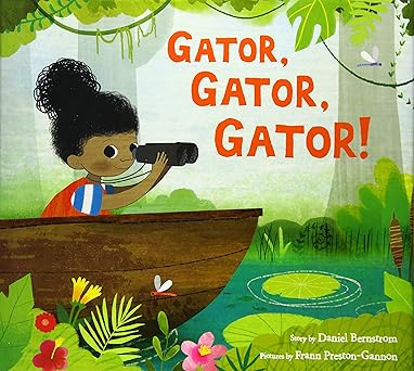 gator gator gator 1st edition daniel bernstrom ,frann preston gannon 0062463306, 978-0062463302