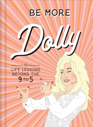 be more dolly life lessons beyond the 9 to 5 1st edition alice gomer 0008510768, 978-0008510763