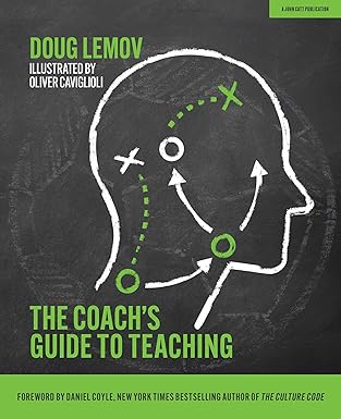 the coacha s guide to teaching 1st edition doug lemov 1913622304, 978-1913622305