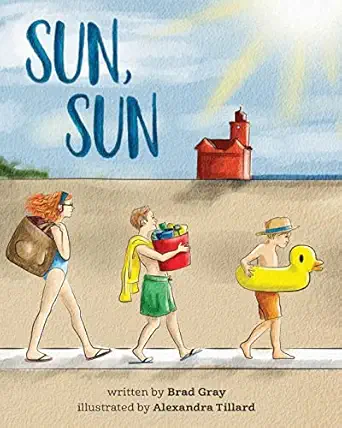 sun sun the joy of a summer day at the beach a stunningly illustrated fun and delightful rhyming book for
