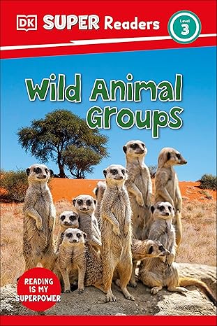 dk super readers level 3 wild animal groups 1st edition dk 0744075505, 978-0744075502