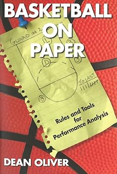 basketball on paper rules and tools for performance analysis 1st edition dean oliver 1574886886,