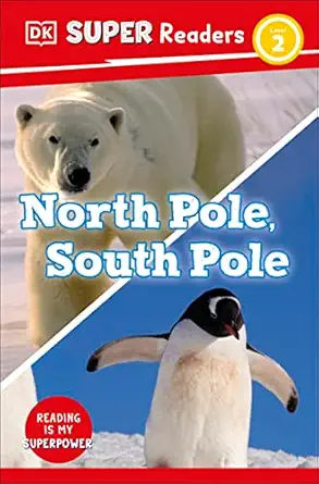 dk super readers level 2 north pole south pole 1st edition dk 0744071577, 978-0744071573