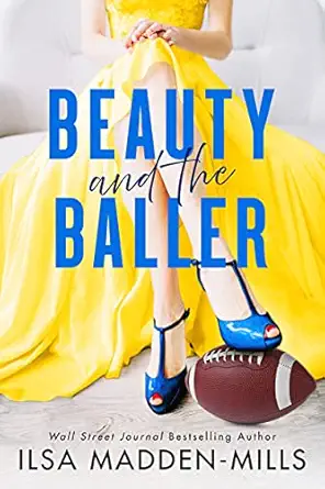 beauty and the baller 1st edition ilsa madden mills 1542034787, 978-1542034784