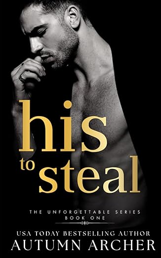 his to steal 1st edition autumn archer 1075525926, 978-1075525926