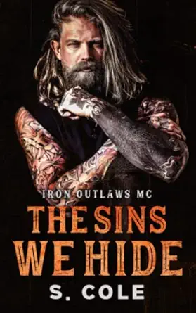 the sins we hide iron outlaws mc book 1 1st edition scarlett cole ,s cole 1739867289, 978-1739867287