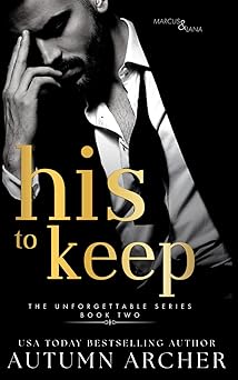 his to keep 1st edition autumn archer 1075530016, 978-1075530012