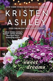 sweet dreams 1st edition kristen ashley 153874435x, 978-1538744352