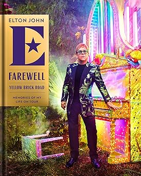 farewell yellow brick road memories of my life on tour 1st edition elton john ,david furnish 1368099165,