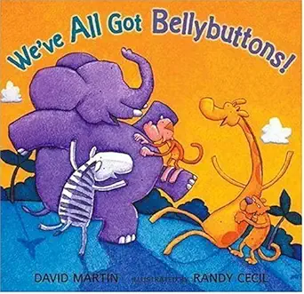 weve all got bellybuttons 1st edition david martin ,randy cecil 076361775x, 978-0763617752