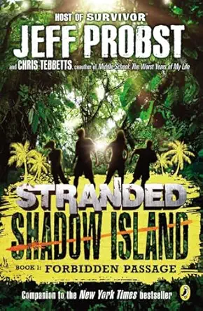shadow island forbidden passage 1st edition jeff probst ,chris tebbetts 014751388x, 978-0147513885