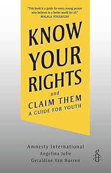 know your rights and claim them a guide for youth 1st edition amnesty international ,angelina jolie