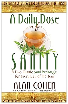 a daily dose of sanity 1st edition alan cohen 140192588x, 978-1401925888