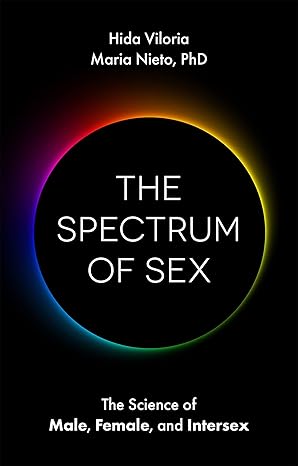the spectrum of sex 1st edition hida viloria ,maria nieto ,alex law 1787752658, 978-1787752658