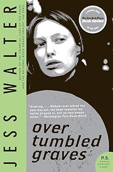 over tumbled graves a novel 1st edition jess walter 0061712833, 978-0061712838