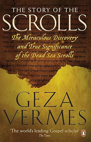 the story of the scrolls 1st edition geza vermes 0141046155, 978-0141046150