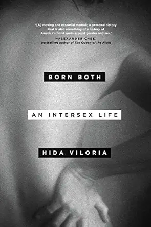 born both an intersex life 1st edition hida viloria 0316347841, 978-0316347846