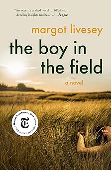 the boy in the field a novel 1st edition margot livesey 0062946404, 978-0062946409