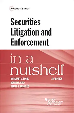 securities litigation and enforcement in a nutshell 1st edition margaret sachs ,donna nagy ,gerald russello