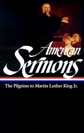 american sermons the pilgrims to martin luther king jr 1st edition various ,michael warner 1883011655,