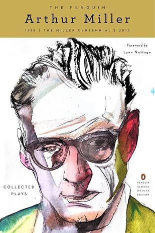 the penguin arthur miller collected plays 1st edition arthur miller ,lynn nottage 0143107771, 978-0143107774
