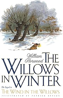 the willows in winter 1st edition william horwood ,patrick benson 0312148259, 978-0312148256