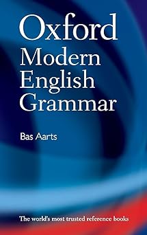 oxford modern english grammar 1st edition bas aarts 0199533199, 978-0199533190