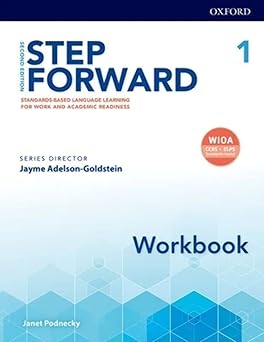 step forward 2e level 1 workbook standards based language learning for work and academic readiness 1st