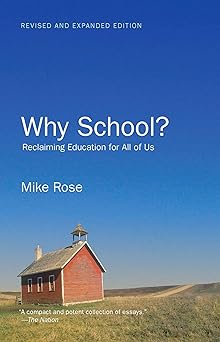 why school reclaiming education for all of us 1st edition mike rose 1595589384, 978-1595589385