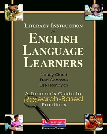 literacy instruction for english language learners a teachers guide to research based practices 1st edition