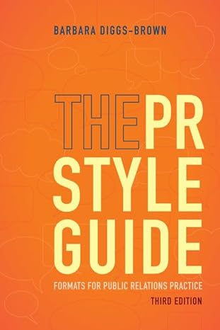 the pr styleguide formats for public relations practice 1st edition barbara diggs brown 1111348111,