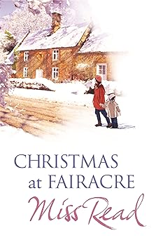 christmas at fairacre village christmas/christmas mouse/no holly for miss quinn 1st edition miss read