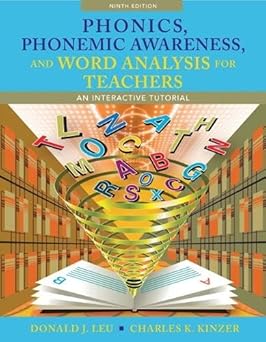 phonics phonemic awareness and word analysis for teachers an interactive tutorial 1st edition donald j leu