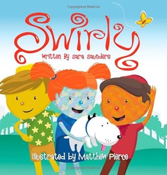 swirly 1st edition sara saunders ,matthew pierce 0828026815, 978-0828026819