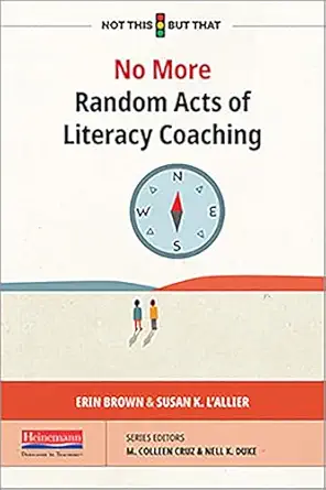 no more random acts of literacy coaching 1st edition erin brown ,susan l\\\\\\\'allier 0325120080,