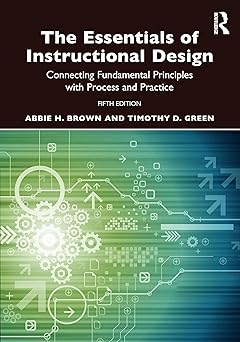 the essentials of instructional design 1st edition abbie h brown ,timothy d green 1032520019, 978-1032520018