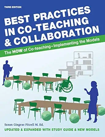 best practices in co teaching and collaboration the how of co teaching implementing the models 1st edition