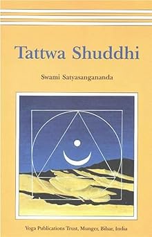 tattwa shuddhi the tantric practice of inner purification 1st edition swami satyasangananda saraswati