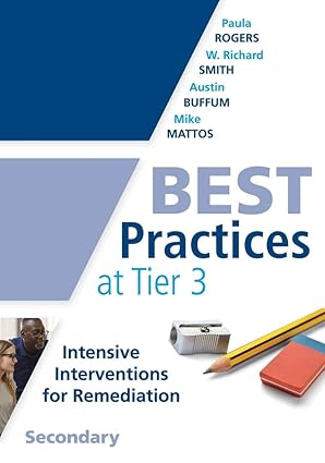 best practices at tier 3 secondary 1st edition paula rogers ,w richard smith ,austin buffum ,mike mattos