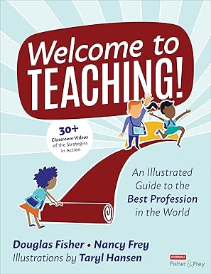 welcome to teaching an illustrated guide to the best profession in the world 1st edition douglas fisher