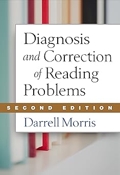 diagnosis and correction of reading problems 1st edition darrell morris 1462512259, 978-1462512256