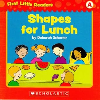 shapes for lunch 1st edition deborah schecter 0545256917, 978-0545256919