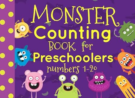 monster counting book for preschoolers numbers 1 20 1st edition soulperfect books 1728995833, 978-1728995830