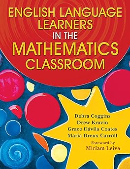 english language learners in the mathematics classroom 1st edition debra coggins ,drew kravin ,grace davila