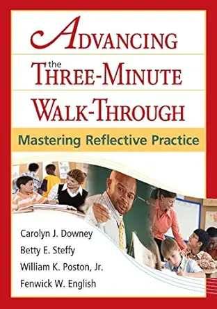 advancing the three minute walk through mastering reflective practice 1st edition carolyn j downey ,betty e