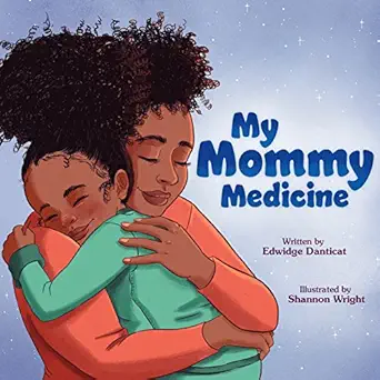 my mommy medicine 1st edition edwidge danticat ,shannon wright 1250140919, 978-1250140913