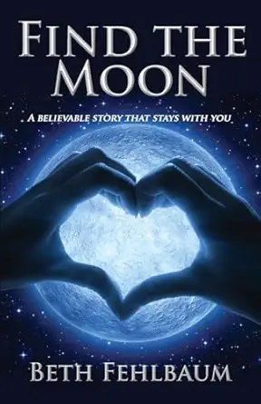 find the moon 1st edition beth fehlbaum 1958640298, 978-1958640296