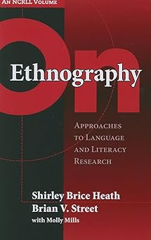 on ethnography approaches to language and literacy research 1st edition shirley brice heath ,brian v street