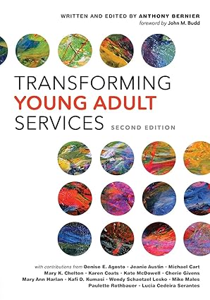 transforming young adult services 1st edition anthony bernier ,john m budd 0838917747, 978-0838917749